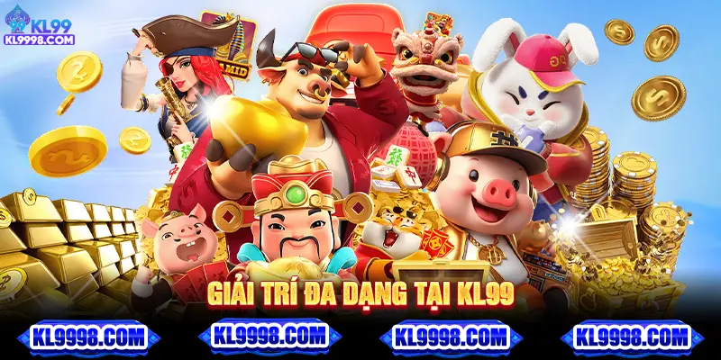 Giải trí đa dạng tại KL99